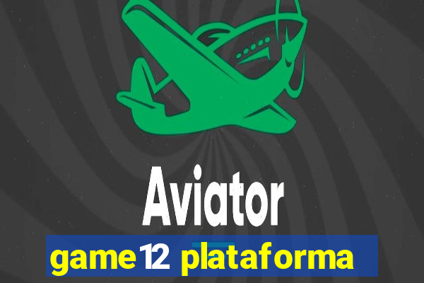 game12 plataforma